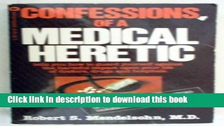 Collection Book Confessions of a Medical Heretic