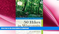 READ  Explorer s Guide 50 Hikes in Wisconsin: Trekking the Trails of the Badger State (Second