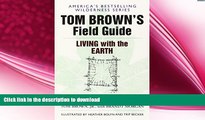 FAVORITE BOOK  Tom Brown s Field Guide to Living with the Earth FULL ONLINE