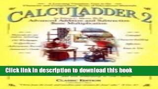 Collection Book CalcuLadder 2: Advanced Addition   Subtraction, Basic Multiplication (A Learning