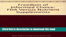 New Book Freedom of Informed Choice : FDA Versus Nutrient Supplements