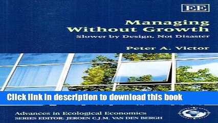 [PDF] Managing Without Growth: Slower by Design, Not Disaster Popular Colection