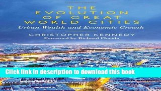 [PDF] The Evolution of Great World Cities: Urban Wealth and Economic Growth Full Online