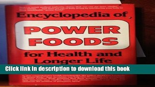 Collection Book Encyclopedia of Power Foods for Health and Longer Life