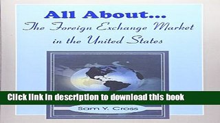 [PDF] All about the Foreign Exchange Market in the United States Popular Online