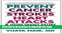 New Book Prevent Cancer, Strokes, Heart Attacks   Other Deadly Killers