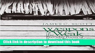 [PDF] Weapons of the Weak: Everyday Forms of Peasant Resistance Popular Colection