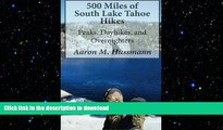 READ  500 Miles of South Lake Tahoe Hikes: Peaks, Day Hikes, and Overnighters  BOOK ONLINE