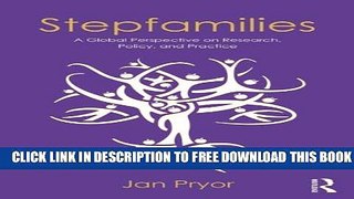 [PDF] Stepfamilies: A Global Perspective on Research, Policy, and Practice Popular Colection