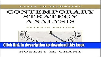 [PDF] Cases to Accompany Contemporary Strategy Analysis Popular Online