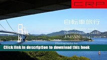 [PDF] CRP Japan Bike Journey vol1 Shimanami-Kaido 2014-2016 (Japanese Edition) Popular Colection