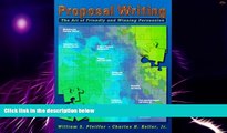 Big Deals  Proposal Writing: The Art of Friendly and Winning Persuasion  Free Full Read Best Seller