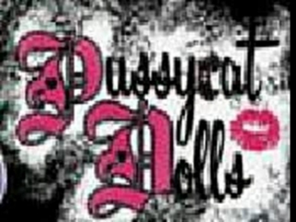 I love No Angels & the pussycat dolls