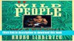 [PDF] Wild People: Travels with Borneo s Head-Hunters Popular Colection