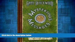 READ FREE FULL  Mysterious Messages: a History of Codes and Ciphers  READ Ebook Full Ebook Free