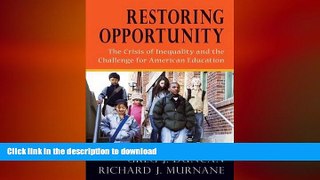 FAVORIT BOOK Restoring Opportunity: The Crisis of Inequality and the Challenge for American