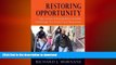 FAVORIT BOOK Restoring Opportunity: The Crisis of Inequality and the Challenge for American