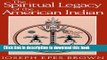 New Book The Spiritual Legacy of the American Indian (Spiritual Legacy of American Indian Ppr)