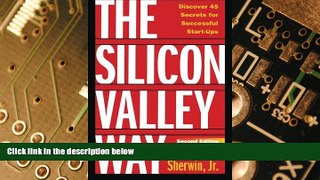 Big Deals  The Silicon Valley Way, Second Edition: Discover 45 Secrets for Successful Start-Ups