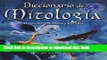 Collection Book Diccionario de mitologia / Mythology Dictionary: Dioses, Heroes, Mitos Y Leyendas