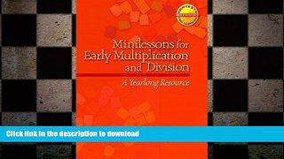 READ THE NEW BOOK Minilessons for Early Multiplication and Division: A Yearlong Resource (Contexts