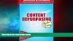 Full [PDF] Downlaod  Content Repurposing Made Easy: How to Create More Content in Less Time to