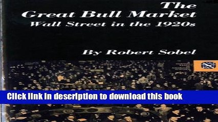[PDF] The Great Bull Market: Wall Street in the 1920s Full Online