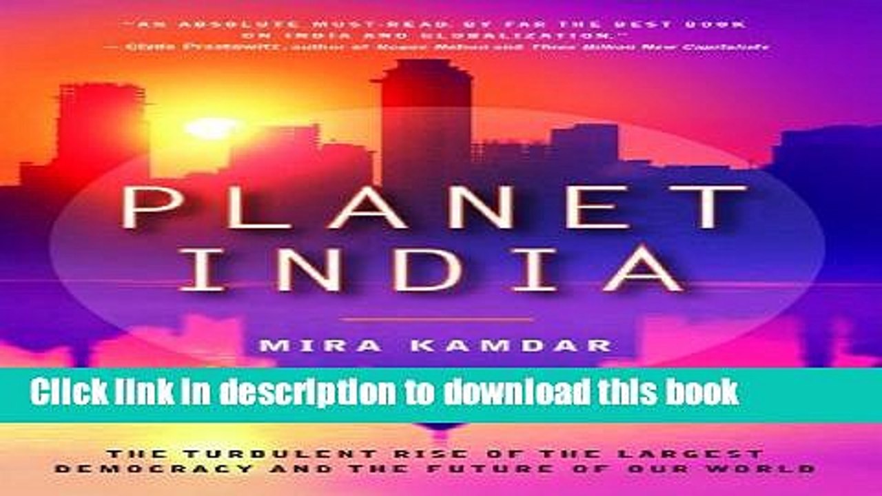 [PDF] Planet India: How the Fastest Growing Democracy Is Transforming America and the World Full