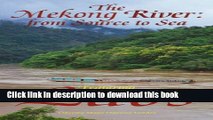 [PDF] The Mekong River: From Source to Sea Featuring Laos Full Online