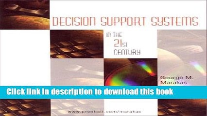 [Download] Decision Support Systems in the 21st Century Paperback Free