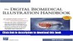 New Book The Digital Biomedical Illustration Handbook (Charles River Media Graphics)