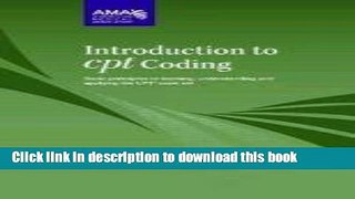 New Book Introduction to CPT Coding: Basic Principles to Learning, Understanding, and Applying the