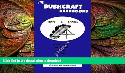 READ  The Bushcraft Handbooks - Traps   Snares FULL ONLINE