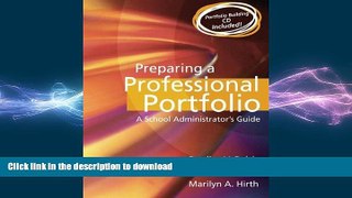PDF ONLINE Preparing a Professional Portfolio: A School Administrator s Guide READ PDF FILE ONLINE