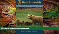 FAVORITE BOOK  NOLS Bear Essentials: Hiking and Camping in Bear Country (NOLS Library) FULL ONLINE