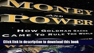 [PDF] Money and Power: How Goldman Sachs Came to Rule the World Popular Online