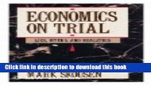 [PDF] Economics on Trial: Lies, Myths, and Realities Popular Colection