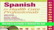 New Book Spanish for Healthcare Professionals with 3 Audio CDs 3th (third) edition Text Only