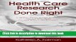 Collection Book Health Care Research Done Right: A Journal Editor Shares Practical Tips and