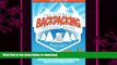 FAVORITE BOOK  Backpacking: The Ultimate Backpacking Guide- The Road Map to a Successful