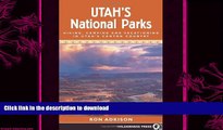 READ BOOK  Utah s National Parks: Hiking Camping and Vacationing in Utahs Canyon Country FULL