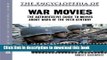 New Book The Encyclopedia of War Movies: The Authoritative Guide to Movies about Wars of the