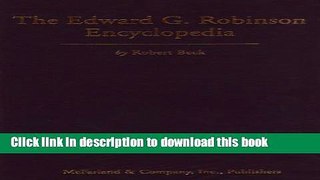 New Book The Edward G. Robinson Encyclopedia