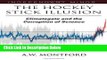Ebook The Hockey Stick Illusion: Climategate and the Corruption of Science (Independent Minds)