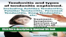 New Book Tendonitis and the Different Types of Tendonitis Explained. Tendonitis Symptoms,