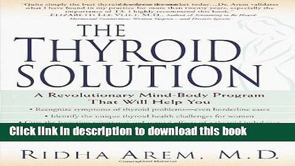 New Book The Thyroid Solution: A Revolutionary Mind-Body Program That Will Help You