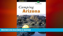 READ BOOK  Camping Arizona, 2nd (Regional Camping Series) FULL ONLINE