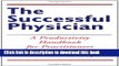 Collection Book The Successful Physician: A Productivity Handbook for Practitioners