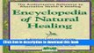 New Book Encyclopedia of Natural Healing: The Authoritative Home Reference for Practical Self-Help