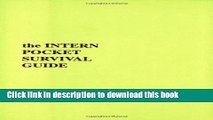 Collection Book Intern Pocket Survival Guide (INTERN POCKET SURVIVAL GUIDE SERIES)